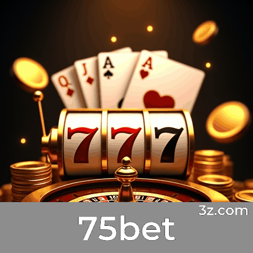 75bet: Slots-Grandes Jackpots, Jogos de Mesa-Variedade, Live Dealer-Experiência Imersiva